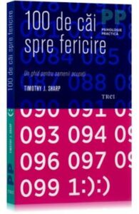 100 de căi spre fericire - Timothy J. Sharp