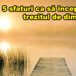 5 sfaturi ca să începi să iubeşti trezitul de dimineaţă trezitul de dimineata
