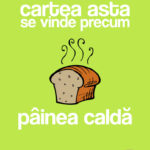 Cartea asta se vinde precum pâinea caldă!