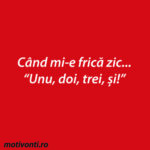 Cum mi-am învins fricile cu formula magică „Unu, doi, trei, și!”