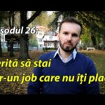 Video de 1 minut: Merită să stai la un job care nu-ți place?