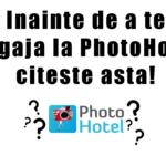 Inainte de a te angaja la PhotoHotel, citeste asta! Inainte de a lucra la PhotoHotel